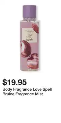 Victoria's Secret Body Fragrance Love Spell Brulee Fragrance Mist offer