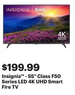 Best Buy Insignia-55" Class F50 Series LED 4K UHD Smart Fire TV offer
