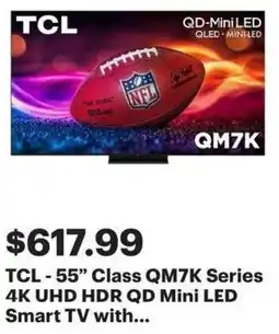 Best Buy TCL 55" Class QM7K Series 4K UHD HDR QD Mini LED Smart TV offer