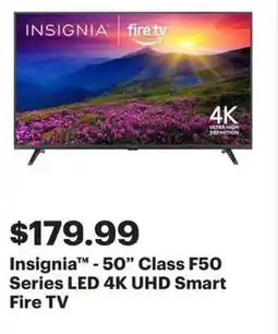Best Buy InsigniaTM-50" Class F50 Series LED 4K UHD Smart Fire TV offer