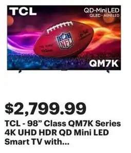 Best Buy TCL-98" Class QM7K Series 4K UHD HDR QD Mini LED Smart TV with offer