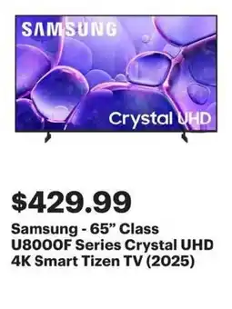 Best Buy Samsung-65" Class U8000F Series Crystal UHD 4K Smart Tizen TV (2025) offer