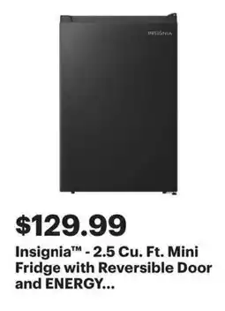 Best Buy Insignia -2.5 Cu. Ft. Mini Fridge with Reversible Door and ENERGY... offer