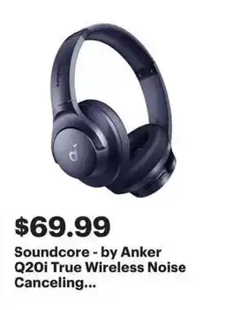 Best Buy Soundcore - by Anker Q20i True Wireless Noise Canceling... offer