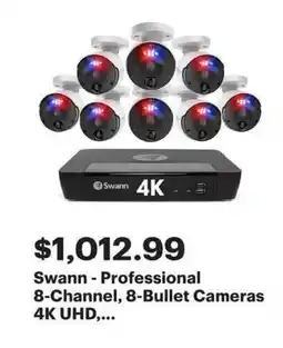 Best Buy Swann - Professional 8-Channel, 8-Bullet Cameras 4K UHD,... offer