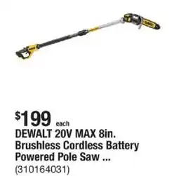 The Home Depot Dewalt 20v max 8in. brushless cordless battery powered pole saw offer