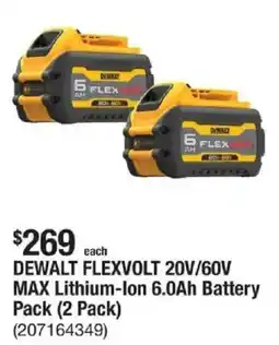 The Home Depot Dewalt flexvolt 20v/60v max lithium-ion 6.0ah battery pack (2 pack) offer