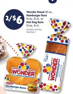 Family Dollar Wonder Bread 20 oz., Hamburger Buns 15 oz., 8 ct., or Hot Dog Buns 13 oz., 8 ct offer