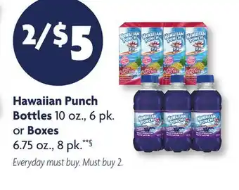 Family Dollar Hawaiian Punch Bottles 10 oz., 6 pk. or Boxes 6.75 oz., 8 pk.**§ offer