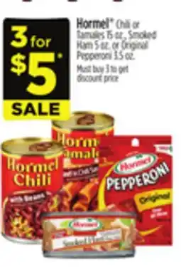 Dollar General Hormel Chili or Tamales 15 oz., Smoked Ham 5 oz. or Original Pepperoni 3.5 oz offer
