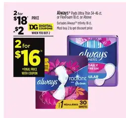 Dollar General Always Pads Ultra Thin 34-46 ct. or FlexFoam 18 ct. or Above offer