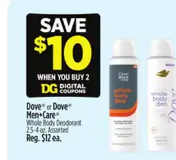 Dollar General Dove or Dove Men + Care Whole Body Deodorant offer