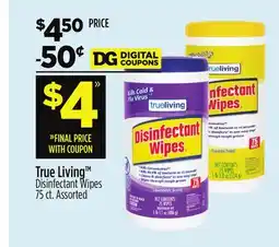 Dollar General True Living Disinfectant Wipes offer