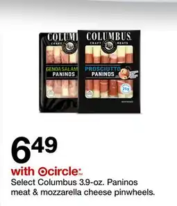 Target Select Columbus 3.9-oz. Paninos meat & mozzarella cheese pinwheels offer