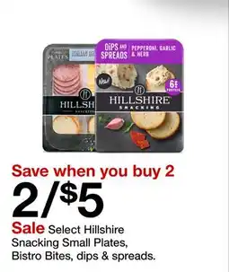 Target Select Hillshire Snacking Small Plates, Bistro Bites, dips & spreads offer