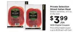 Kroger Private selection sliced italian meat select offer