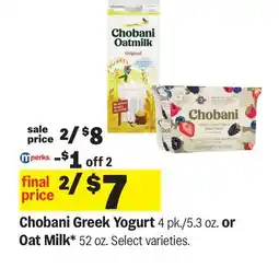 Meijer Chobani Greek Yogurt 4 pk./5.3 oz. or Oat Milk* 52 oz offer