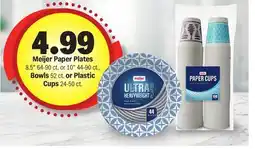 Meijer Meijer Paper Plates 8.5 64-90 ct. or 10 44-90 ct., Bowls 52 ct. or Plastic Cups 24-50 ct offer