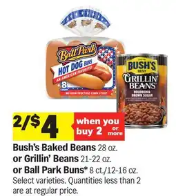 Meijer Bush's Baked Beans 28 oz. or Grillin' Beans 21-22 oz. or Ball Park Buns* 8 ct./12-16 oz offer