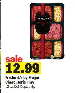 Meijer Frederik's by Meijer Charcuterie Tray offer