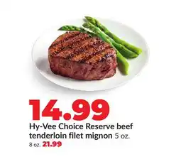 Hy-Vee Hy-Vee Choice Reserve beef tenderloin filet mignon offer