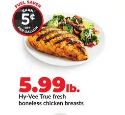 Hy-Vee Hy-Vee True fresh boneless chicken breasts offer