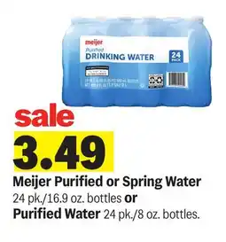 Meijer Meijer Purified or Spring Water 24 pk./16.9 oz. bottles or Purified Water 24 pk./8 oz. bottles offer