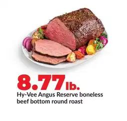 Hy-Vee Hy-Vee Angus Reserve boneless beef bottom round roast offer