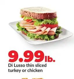 Hy-Vee Di Lusso thin sliced turkey or chicken offer