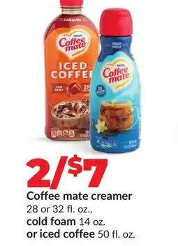 Hy-Vee Coffee mate creamer 28 or 32 fl. oz., cold foam 14 oz. or iced coffee 50 fl. oz offer