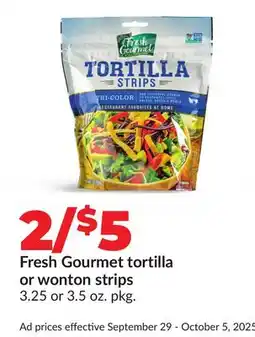 Hy-Vee Fresh Gourmet tortilla or wonton strips offer