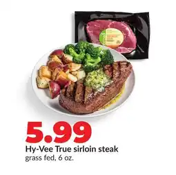 Hy-Vee Hy-Vee True sirloin steak offer
