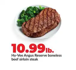 Hy-Vee Hy-Vee Angus Reserve boneless beef sirloin steak offer