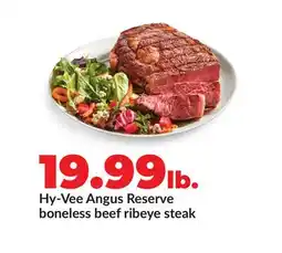Hy-Vee Hy-Vee Angus Reserve boneless beef ribeye steak offer