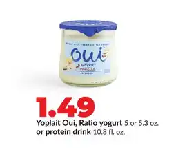 Hy-Vee Yoplait Oui, Ratio yogurt 5 or 5.3 oz. or protein drink 10.8 fl. oz offer