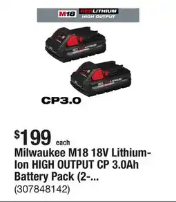 The Home Depot Milwaukee M18 18V Lithium-Ion HIGH OUTPUT CP 3.0Ah Battery Pack (2-Pack) offer