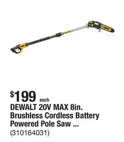 The Home Depot DEWALT 20V MAX 8in. Brushless Cordless Battery Powered Pole Saw (Tool Only) offer