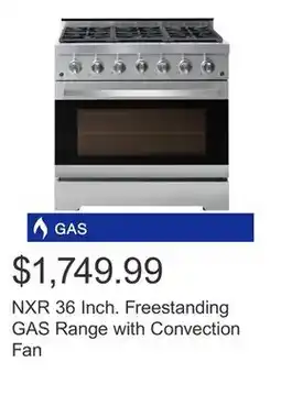 Costco NXR 36 Inch. Freestanding GAS Range with Convection Fan offer