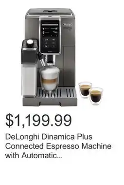 Costco DeLonghi Dinamica Plus Connected Espresso Machine with Automatic Frother offer