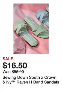 Belk Sewing Down South x Crown & Ivy Raven H Band Sandals offer