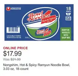 Costco Nongshim, Hot & Spicy Ramyun Noodle Bowl, 3.03 oz, 18-count offer
