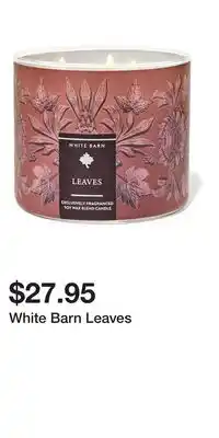 Bath & Body Works White Barn Leaves offer