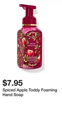 Bath & Body Works Spiced Apple Toddy Foaming Hand Soap offer