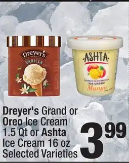 Super King Markets Dreyer's Grand or Oreo Ice Cream 1.5 Qt or Ashta Ice Cream 16 oz offer