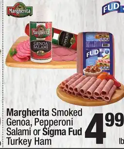 Super King Markets Margherita Smoked Genoa, Pepperoni Salami or Sigma Fud Turkey Ham Smoked offer