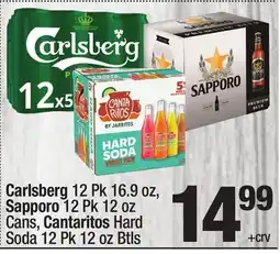 Super King Markets Carlsberg 12 Pk 16.9 oz, Sapporo 12 Pk 12 oz Cans, Cantaritos Hard Soda 12 Pk 12 oz Btls offer