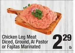 Super King Markets Chicken Leg Meat Diced, Ground, Al Pastor or Fajitas Marinated offer