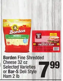 Super King Markets Borden Fine Shredded Cheese 32 oz or Bar-S Deli Style Ham 2 lb offer