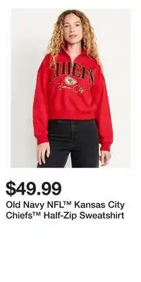 Old Navy Old Navy NFL Kansas City Chiefs Half-Zip Sweatshirt offer