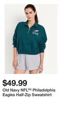 Old Navy Old Navy NFL Philadelphia Eagles Half-Zip Sweatshirt offer